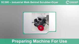 SC500 Scrubber Dryer - Use And Care Guide