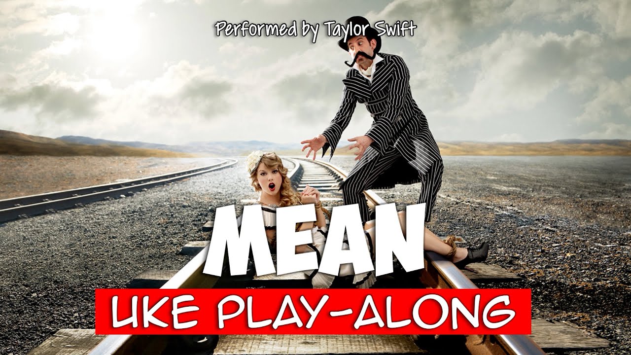 Mean (ukulele playalong) Key F YouTube