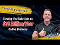 Turning a YouTube Channel Into an $18 Million per Year Online Business with Johnathan Price
