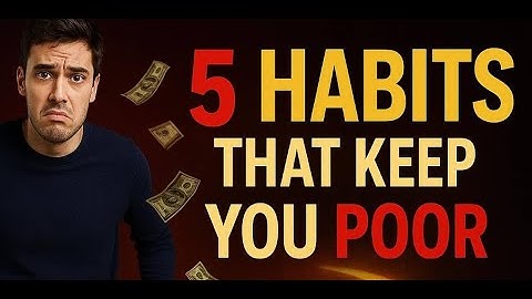 “5 Habits That Keep You Poor (And How to Break Them in 2025)”