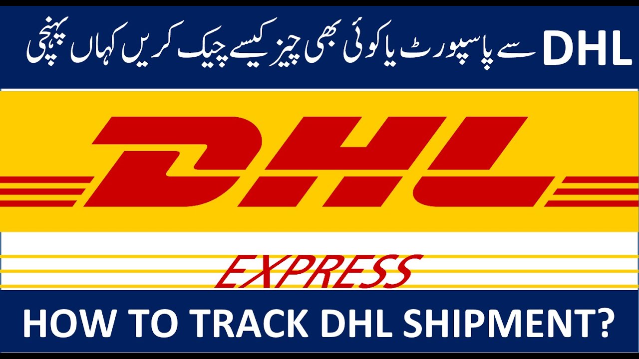 How to track dhl shipments | Passport tracking |