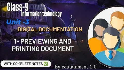 Digital Documentation Class 9 IT Code 402 | Preview and Print the document - Practical
