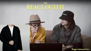 REACT MALE INDONESIAN BLOGGER OUTFIT PART #01 | #021