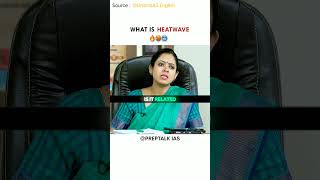 what is heatwave 🔥 || Tanu jain #upsc #iasinterview