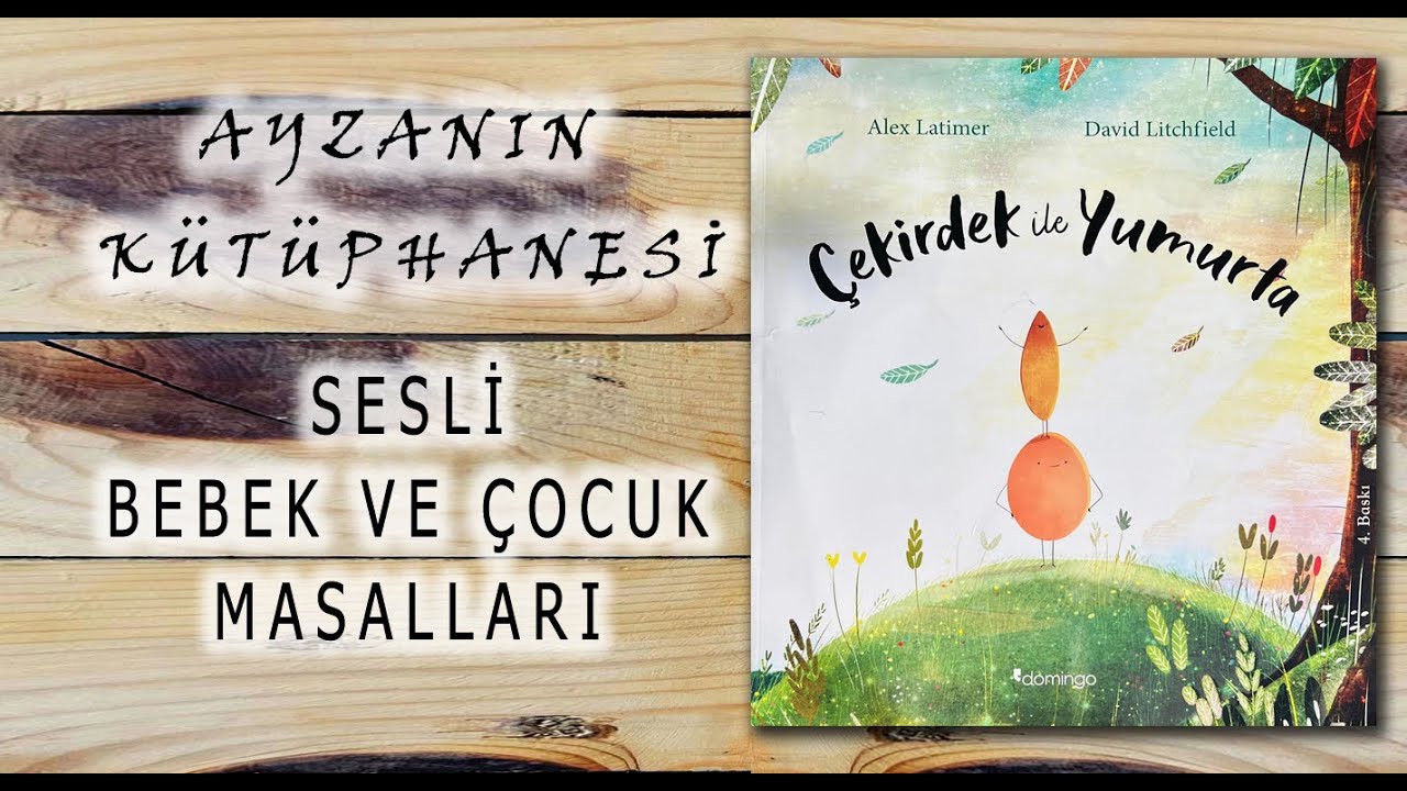 Çekirdek ile Yumurta - Ayzanın Kütüphanesi Sesli Çocuk Masalları