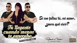 Tu Llegaste Cuando Menos Te Esperaba (Video Lyric) Rumba y Sabor de Los Hermanos Galvan