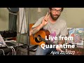 Live from Quarantine - April 22
