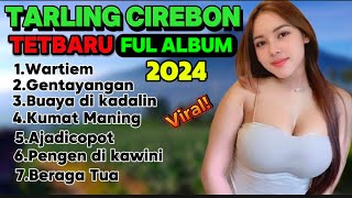 PONGDUT TARLING CIREBON PANTURA FUL ALBUM TERPOPULER 2024