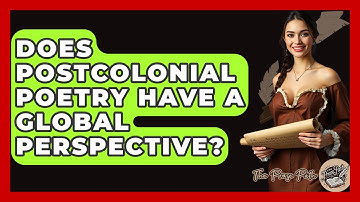 Does Postcolonial Poetry Have A Global Perspective? - The Prose Path