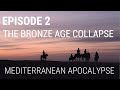 2 leffondrement de lge du bronze  apocalypse mditerranenne