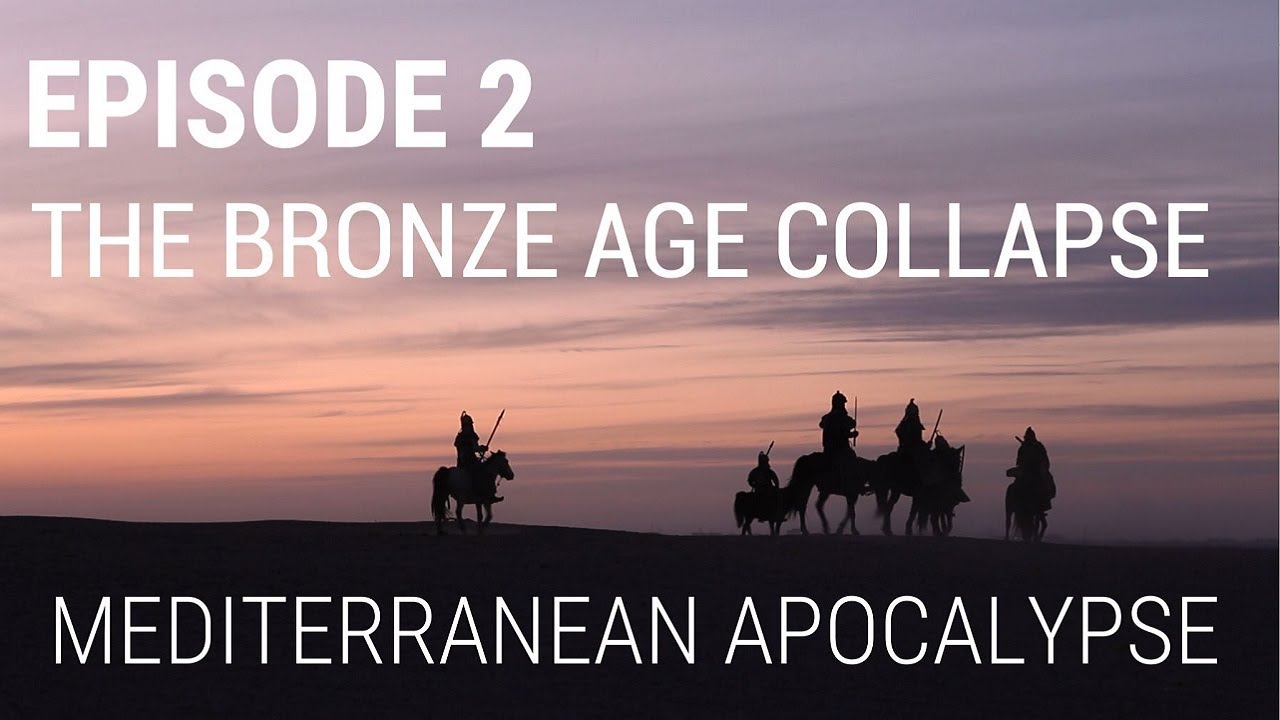 2. El colapso de la Edad de Bronce: Apocalipsis mediterráneo