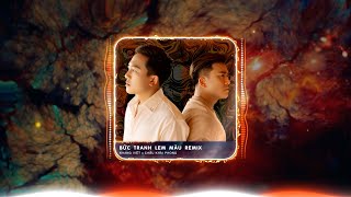 Bức Tranh Lem Màu Remix - Khang Việt ft Châu Khải Phong | Anh biết em đã giấu anh điều gì