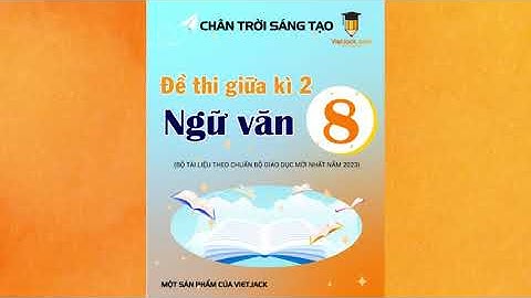 Đề thi văn 8 giữa học kì 2 năm 2024