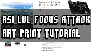 Focus Attack Art Print Only For ASI LVL + General Tips