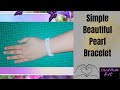 Beautiful and easy pearls bracelet making at home || How to make beads bracelet