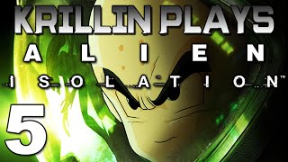 Krillin Plays: Alien Isolation - 5 -