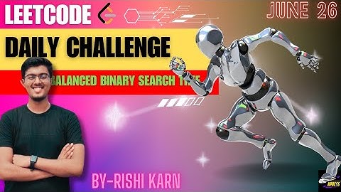 1382. Balance a Binary Search Tree | Tree Traversal | Leetcode Daily Challenge | DSA | Hindi