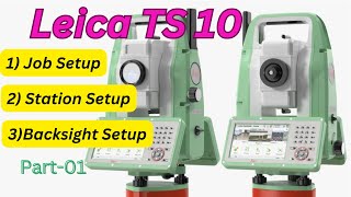 Leica Total Station TS10 | Job Setup | Backsight Setup | Total Station Survey Training | Surveying
