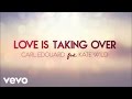 Carl Edouard Love Is Taking Over Ft Kate Wild mp3