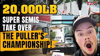 20,000LB Super Semis Take Over The Puller's Championship 2023!