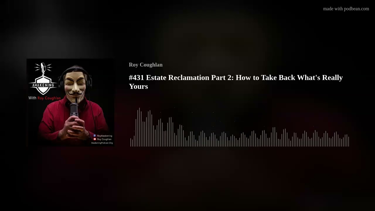 #431 Estate Reclamation Part 2: How to Take Back What's Really Yours
