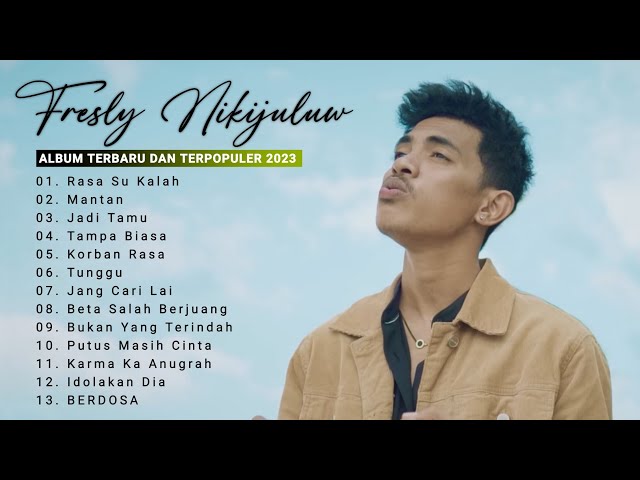 FRESLY NIKIJULUW - Rasa Su Kalah Full Album 2023 || Lagu Ambon Terbaik 2023 class=