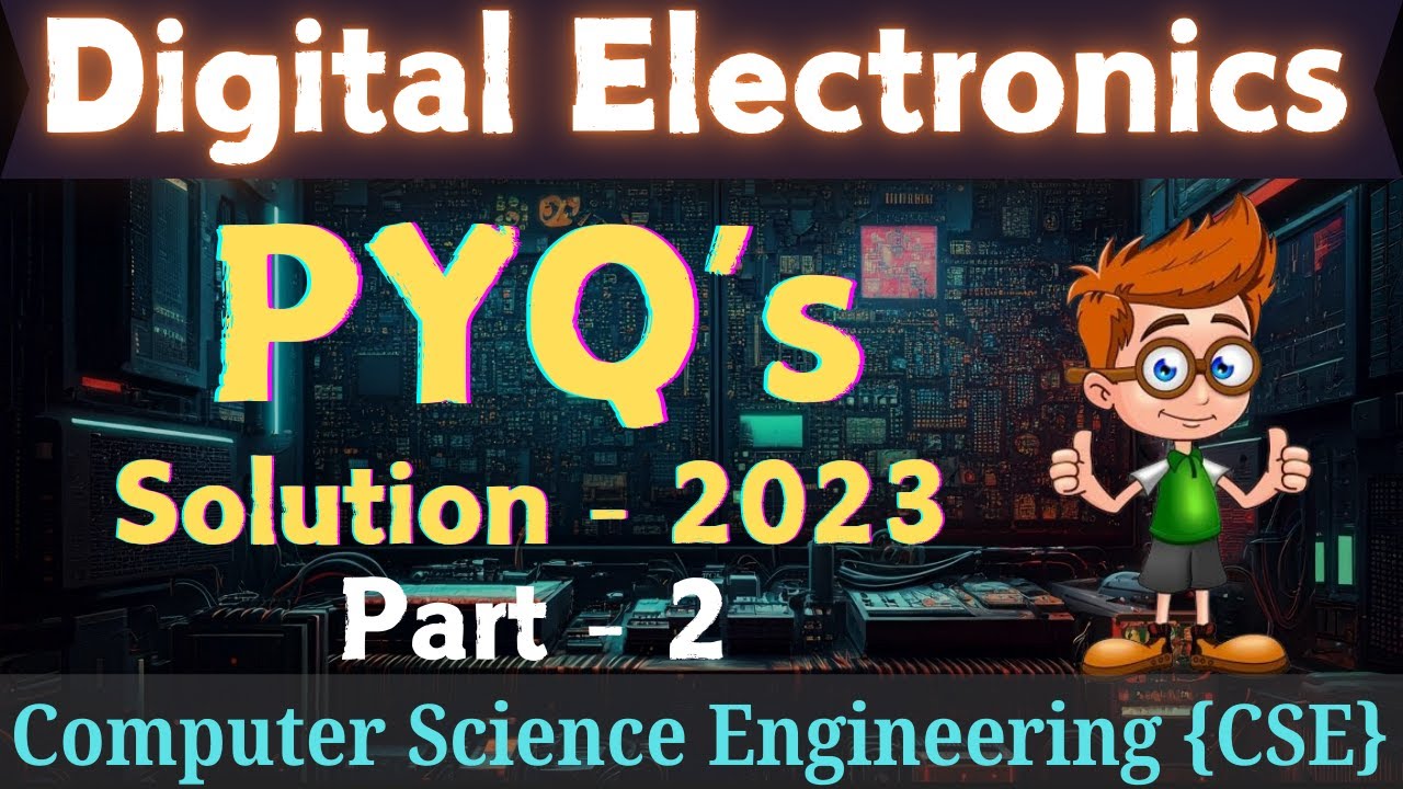 DE PYQ's 2023 (Part - 2) || Digital Electronics PYQ's Solution ...