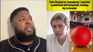 Teen Is Getting Charged Over A Dodgeball Game 