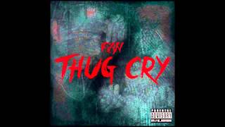 Thug Cry - FAN