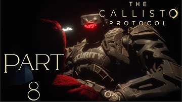 Watch Me Play: The Callisto Protocol Contagion: Mode Pat 8