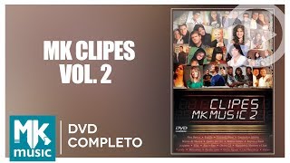 MK Clipes Volume 2 (DVD COMPLETO) MK Clipes Volume 2 (DVD COMPLETO)