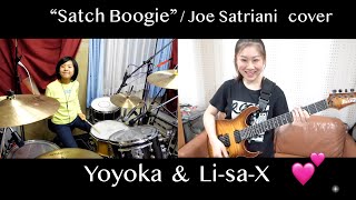 Joe Satriani &quot;Satch Boogie&quot; cover / Li-sa-X &amp; Yoyoka