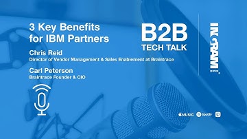 Ep. 66 3 Key Benefits for IBM Partners | B2B Tech Talk
