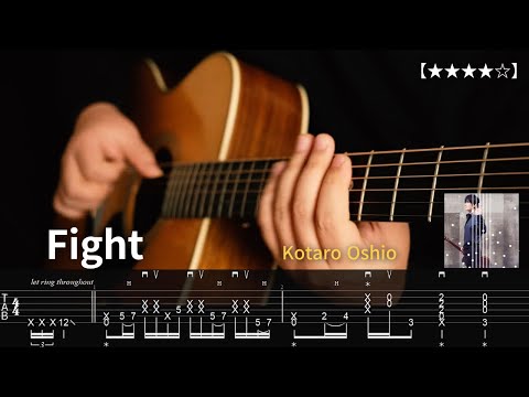 19.Fight - Kotaro Oshio 【★★★★☆】 Fingerstyle Tutorial 『TAB』 - Kotaro Oshio