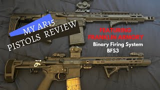 AR15 Pistol with Franklin Armory Binary Trigger BFS3