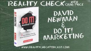 Reality Check with Craig Price - Episode 92 - David Newman - Do It! Marketing