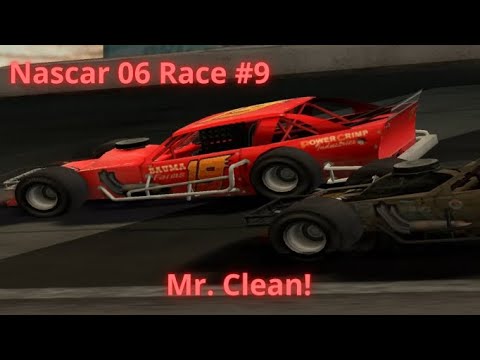 Nascar 06 Career Mode Whelen Modified Series: Mr.Clean! Race #9 - YouTube