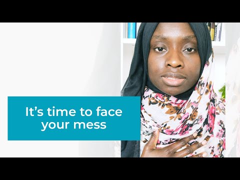 It's time to face your mess