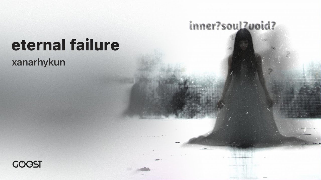 xanarhykun - eternal failure