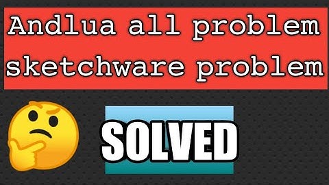 Andlua Solve All  Problems | Sketchware cpp | Make cpp | Andlua alp