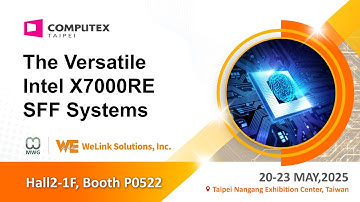 【Computex 2025】WeLink & MiTwell @ Computex 25 - Versatile SFF system
