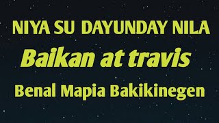 DAYUNDAY NILA BAIKAN AT TRAVIS | benal mapia bakikinegen | MORSE TV