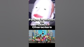 Felipe /w admin commands vs Fictional Roblox Characters (reupload) #felipe #flamengo #flamingo