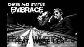 Chase and Status - Embrace Feat. White Lies