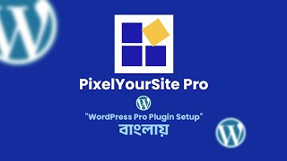 WordPress Pro Plugin Setup | Step-by-Step Tutorial (Pixel Your Site)