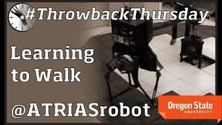 ATRIAS Robot: Learning to Walk