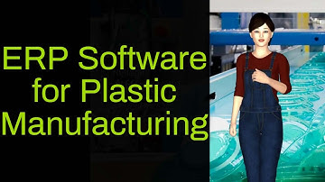 ERP software for plastic manufacturing. erp for plastic industry