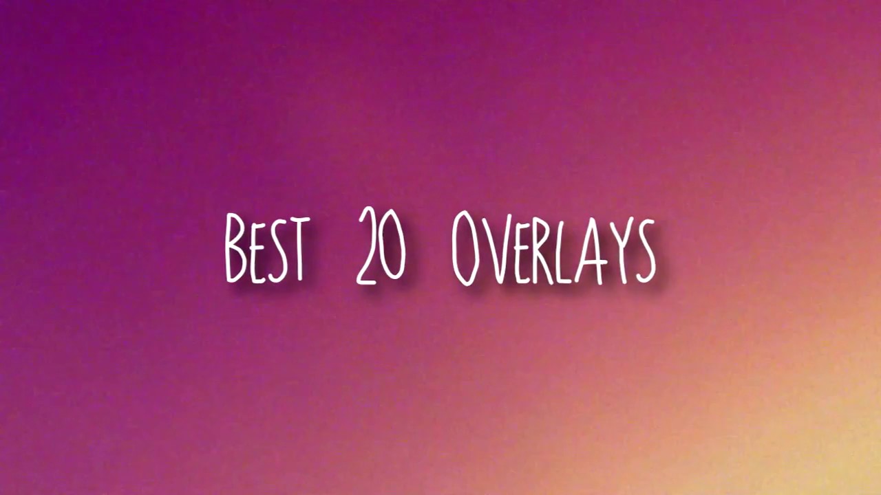 Overlay Pack - Best 20 Overlays Pack #1 [Sony Vegas & AE!]