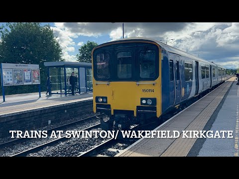 Trains at Swinton/ Wakefield Kirkgate 