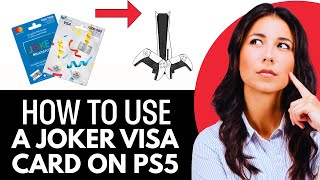 How To Use A Joker Visa Card On Ps5 (2025)